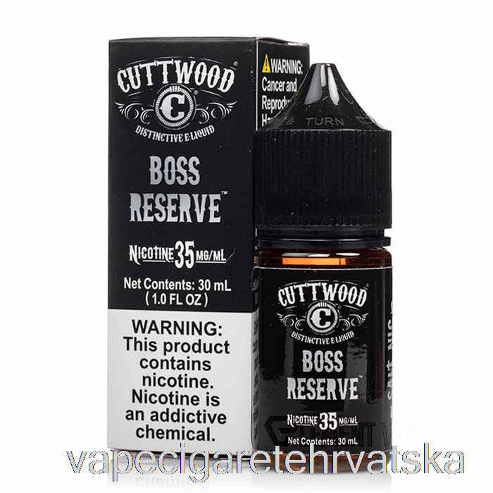 Vape Hrvatska Boss Reserve - Cuttwood Soli - 30ml 35mg